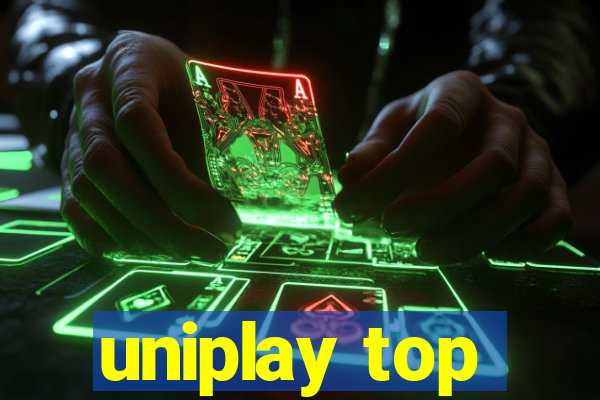 uniplay top